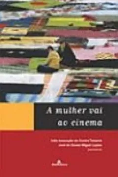 Livro A Mulher Vai ao Cinema - Resumo, Resenha, PDF, etc.