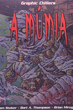 Livro A Mumia - Graphic Chillers - Resumo, Resenha, PDF, etc.