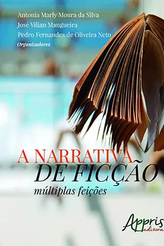 Livro A Narrativa de Ficção. Múltiplas Feições - Resumo, Resenha, PDF, etc.