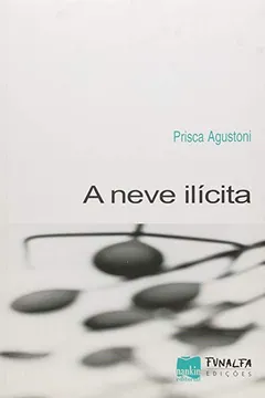 Livro A Neve Ilícita - Resumo, Resenha, PDF, etc.