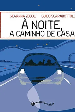 Capa do livro À Noite, a Caminho de Casa - Volume 1