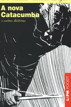 Livro A Nova Catacumba E Outras Historias - Resumo, Resenha, PDF, etc.