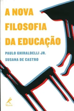 Livro A Nova Filosofia da Educação - Resumo, Resenha, PDF, etc.