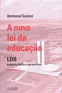 Livro A Nova Lei da Educação. LDB. Trajetória, Limites e Perspectivas - Resumo, Resenha, PDF, etc.