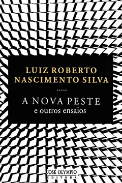 Livro A Nova Peste e Outros Ensaios - Resumo, Resenha, PDF, etc.