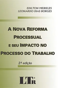 Capa do livro A Nova Reforma Processual e Seu Impacto no Processo do Trabalho