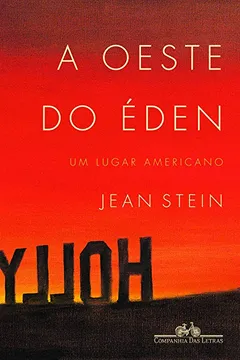 Livro A oeste do Éden - Um lugar americano - Resumo, Resenha, PDF, etc.