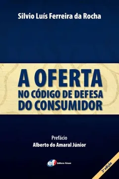 Livro A Oferta no Código de Defesa do Consumidor - Resumo, Resenha, PDF, etc.