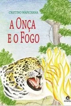 Livro A Onça e o Fogo - Resumo, Resenha, PDF, etc.