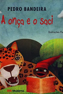 Livro A Onça e o Saci - Resumo, Resenha, PDF, etc.