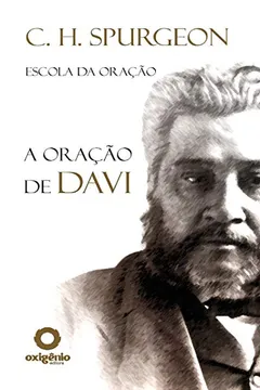Livro A Oracao de Davi - Serie Escola Da Oracao - Resumo, Resenha, PDF, etc.