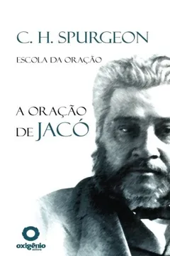 Livro A Oracao de Jaco - Serie Escola Da Oracao - Resumo, Resenha, PDF, etc.