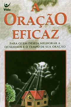 Livro A Oração Eficaz - Resumo, Resenha, PDF, etc.