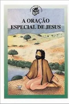 Capa do livro A Oração Especial De Jesus