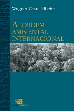 Livro A Ordem Ambiental Internacional - Resumo, Resenha, PDF, etc.