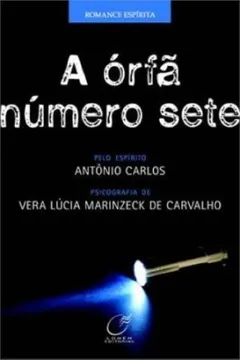 Livro A Órfã Número Sete - Resumo, Resenha, PDF, etc.