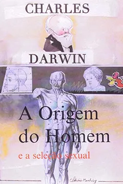 Livro A Origem Do Homem E A Seleção Sexual - Resumo, Resenha, PDF, etc.