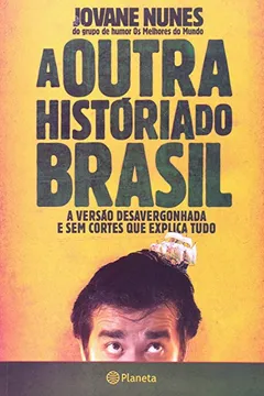 Livro A Outra História do Brasil - Resumo, Resenha, PDF, etc.