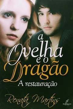 Livro A Ovelha e o Dragão. A Restauração - Resumo, Resenha, PDF, etc.