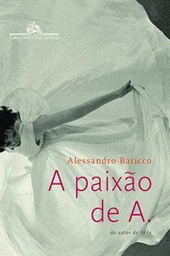 Livro A Paixão de A. - Resumo, Resenha, PDF, etc.