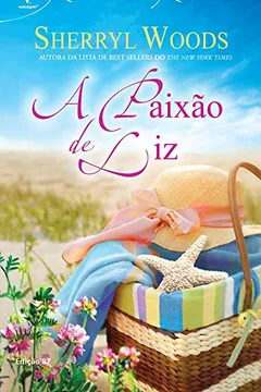 Livro A Paixão De Liz - Coleção Harlequin Rainhas Do Romance. Número 87 - Resumo, Resenha, PDF, etc.