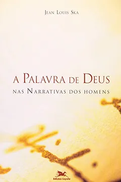 Capa do livro A Palavra De Deus Nas Narrativas Dos Homens