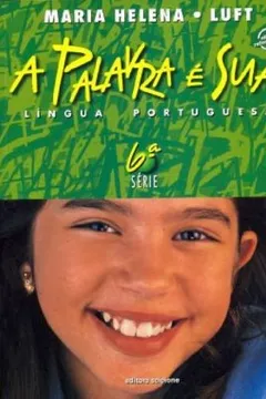 Livro A Palavra E Sua. 7º Ano - 6º Série. Volume 6 - Resumo, Resenha, PDF, etc.