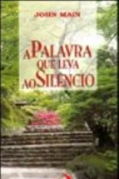 Livro A Palavra Que Leva Ao Silêncio - Resumo, Resenha, PDF, etc.