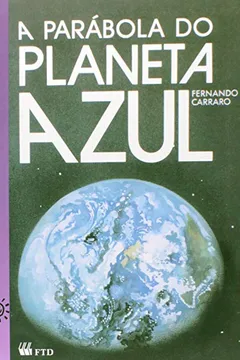 Livro A Parábola do Planeta Azul. Ecologia - Volume I - Resumo, Resenha, PDF, etc.