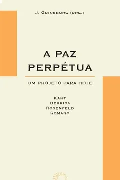 Livro A Paz Perpétua - Resumo, Resenha, PDF, etc.