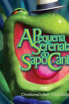 Capa do livro A Pequena Serenata do Sapo Cantor