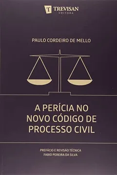 Livro A Pericia no Novo Código de Processo Civil - Resumo, Resenha, PDF, etc.