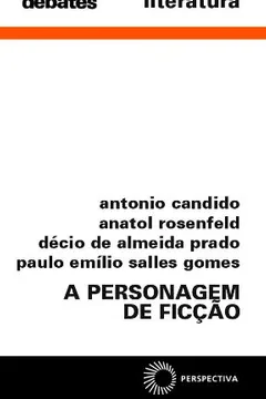 Livro A Personagem de Ficção - Resumo, Resenha, PDF, etc.