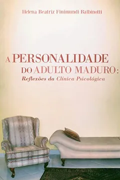 Livro A Personalidade Do Adulto Maduro - Resumo, Resenha, PDF, etc.