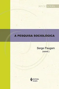 Livro A Pesquisa Sociológica - Resumo, Resenha, PDF, etc.