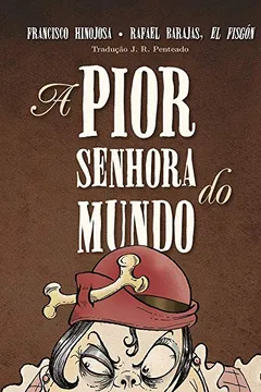 Livro A Pior Senhora do Mundo - Resumo, Resenha, PDF, etc.