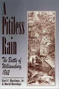 Capa do livro A Pitiless Rain: The Battle of Williamsburg, 1862