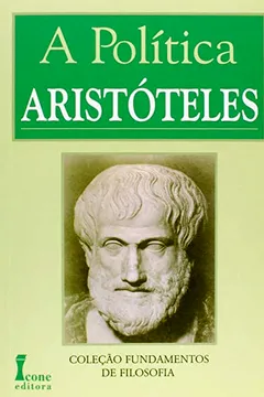 Capa do livro A Política - Coleção Fundamentos De Filosofia