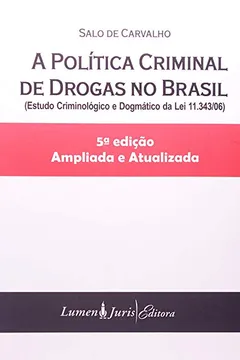 Livro A Politica Criminal De Drogas No Brasil - Resumo, Resenha, PDF, etc.