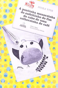 Livro A Pontinha Menorzinha Do Enfeitinho - Resumo, Resenha, PDF, etc.