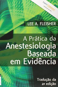 Livro A Prática da Anestesiologia Baseada em Evidência - Resumo, Resenha, PDF, etc.