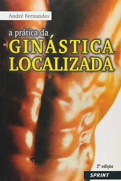 Capa do livro A Prática Da Ginástica Localizada (+ DVD)