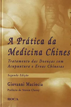 Livro A Prática Da Medicina Chinesa - Resumo, Resenha, PDF, etc.