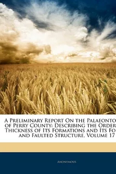 Livro A   Preliminary Report on the Palaeontology of Perry County: Describing the Order and Thickness of Its Formations and Its Folded and Faulted Structure - Resumo, Resenha, PDF, etc.