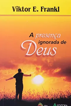 Livro A Presença Ignorada de Deus - Resumo, Resenha, PDF, etc.