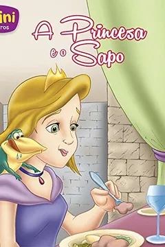 Livro A Princesa e o Sapo. Miniclássicos Todolivro - Resumo, Resenha, PDF, etc.