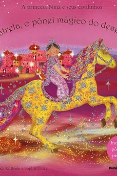 Capa do livro A Princesa Nina e Seus Cavalinhos. Estrela, o Pônei Mágico do Deserto