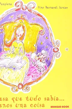 Capa do livro A Princesa Que Tudo Sabia - Menos Uma Coisa