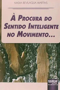 Livro À Procura do Sentido Inteligente no Movimento - Resumo, Resenha, PDF, etc.