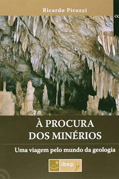 Livro À Procura dos Minérios - Resumo, Resenha, PDF, etc.